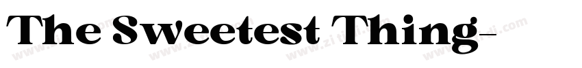 The Sweetest Thing字体转换